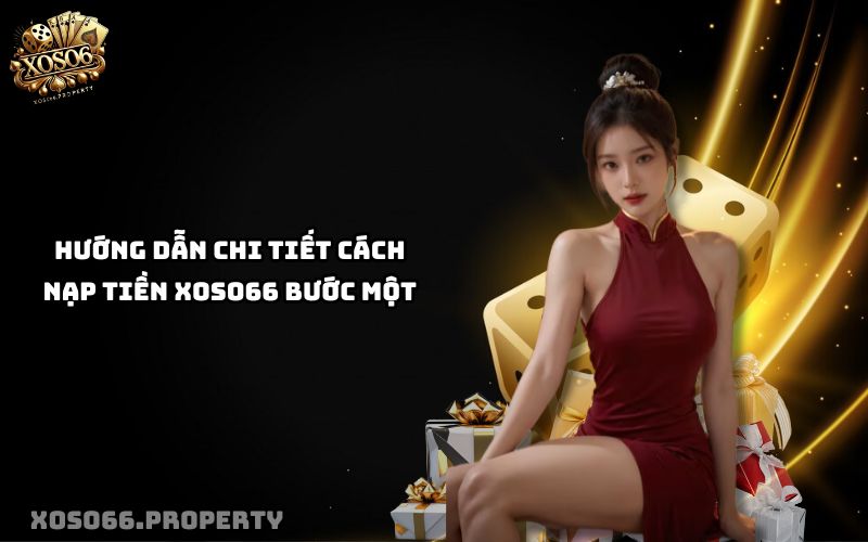Nạp Tiền Xoso66